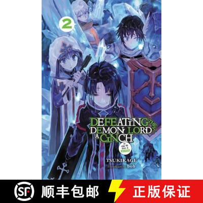 【3-4周达】Defeating the Demon Lord's a Cinch (If You've Got a Ringer), Vol. 2: Volume 2 [9781975327378]