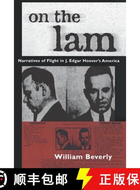 预订 On the Lam: Narratives of Flight in J. Edgar Hoover's America [9781604731835]