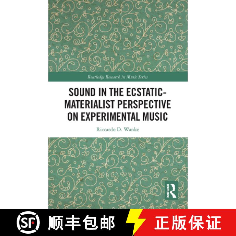 【3-4周达】TF Sound in the Ecstatic Materialist Perspective on Experimental Music [9780367677008]