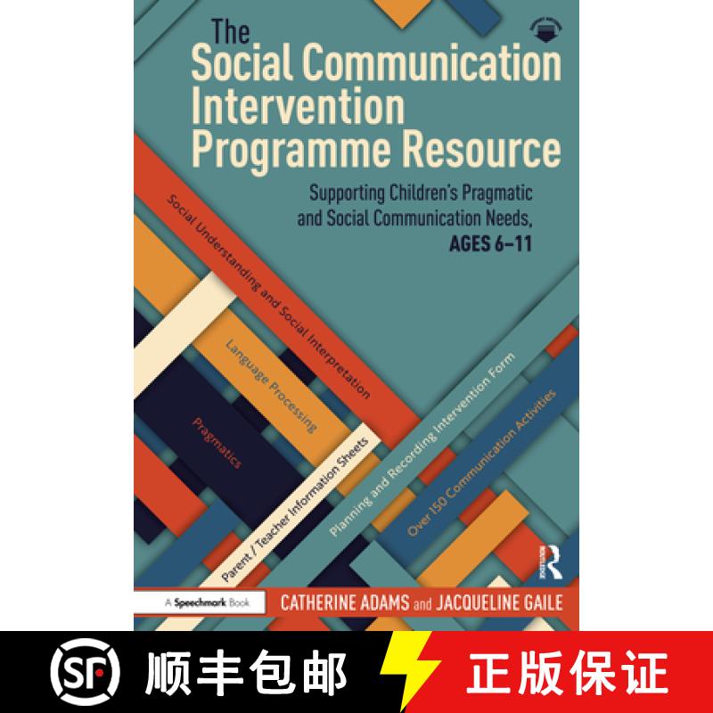 【3-4周达】The Social Communication Intervention Programme Resource: Supporting Children's Pragmatic ... [9781032706603]