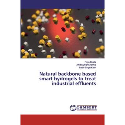 【4周达】Natural backbone based smart hydrogels to treat industrial effluents [9786200254689]