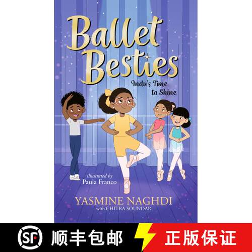 【3-4周达】精装 Ballet Besties: Indu's Time to Shine [9781536243802]