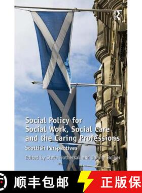 【3-4周达】Social Policy for Social Work, Social Care and the Caring Professions : Scottish Perspectives [9780754676362]
