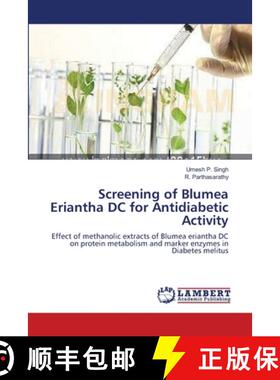 预订 Screening of Blumea Eriantha DC for Antidiabetic Activity [9783659151521]