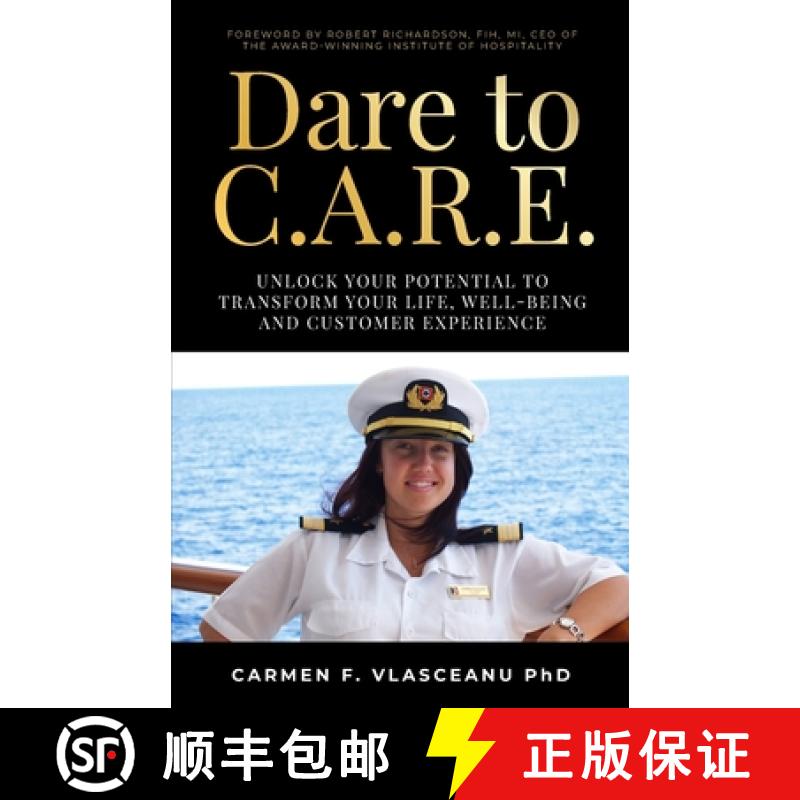 【2-3周达】Dare to C.A.R.E: Unlock Your Potential to Transform Your Life, Well-Being and Customer Exp... [9781781339046]