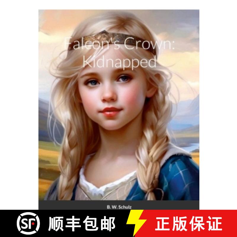 【2-3周达】Falcon's Crown:: Kidnapped [9781300697121]