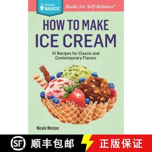 Flavors. Classic for Recipes R... Storey BASICS 9781612123882 Ice 4周达 Contemporary How Cream and Make