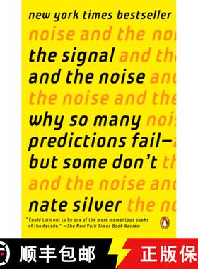 【3-4周达】信号与噪声 The Signal and the Noise : Why So Many Predictions Fail--but Some Don't [9780143125082]