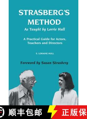 【3-4周达】Strasberg's Method As Taught by Lorrie Hull: A Practical Guide for Actors, Teachers, Direc... [9781917095693]