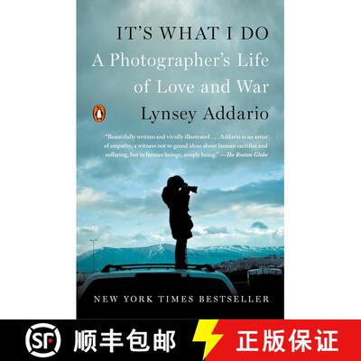 【3-4周达】It's What I Do: A Photographer's Life of Love and War [9780143128410]