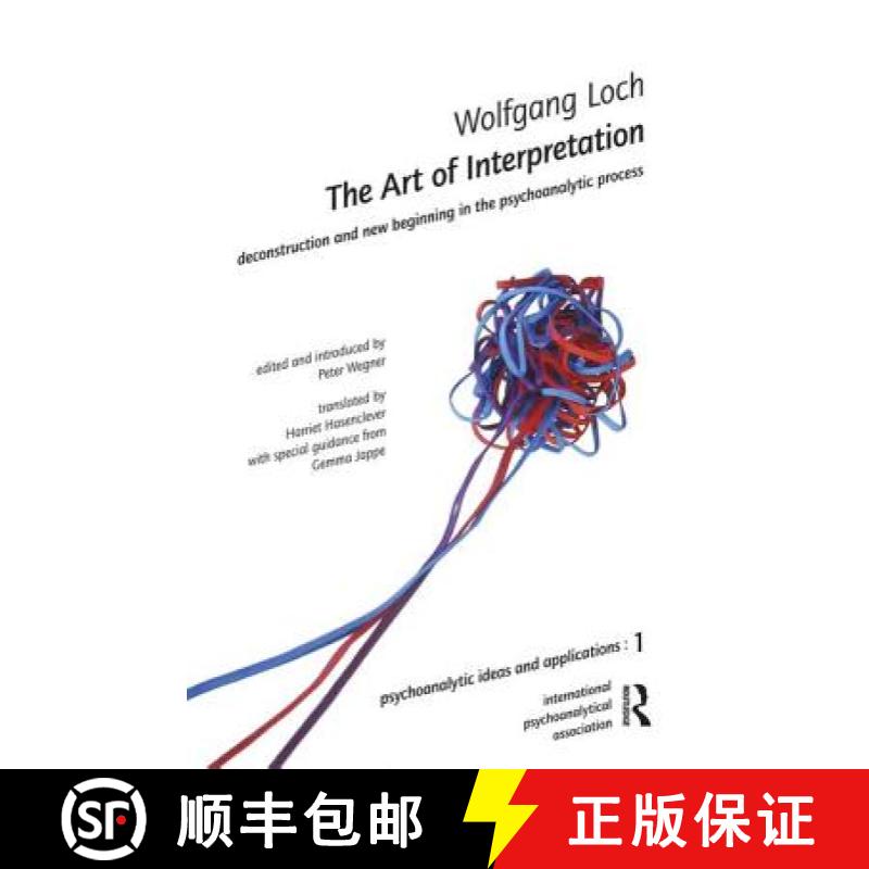 【3-4周达】The Art of Interpretation: Deconstruction and New Beginning in the Psychoanalytic Process [9780952390589]