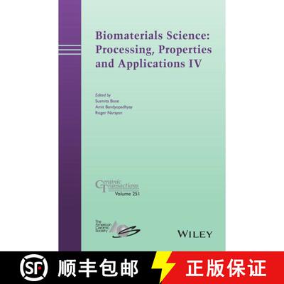 【3-4周达】精装 Biomaterials Science: Processing, Properties And Applications Iv: Ceramic Transaction... [9781118995204]