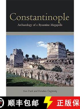 【3-4周达】Constantinople: Archaeology of a Byzantine Megapolis [9781782971719]