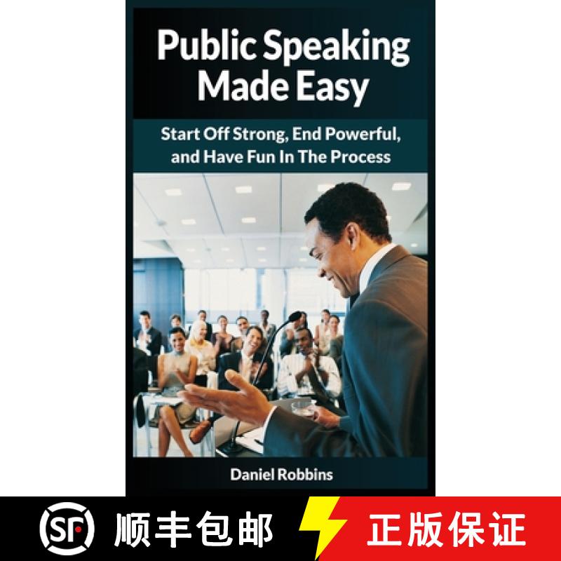 【3-4周达】Public Speaking Made Easy: Start Off Strong, End Powerful, and Have Fun in the Process [9781952964268]