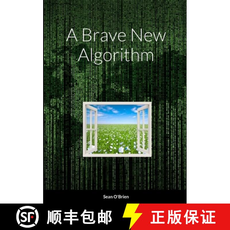 【4周达】A Brave New Algorithm [9781312264915]
