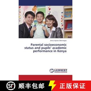 Kenya status academic performance pupils socioeconomic and 9783659686061 预订 Parental