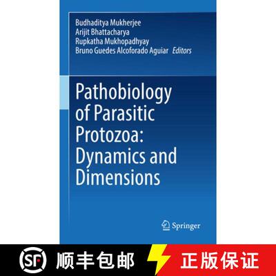 【3-4周达】精装 Pathobiology of Parasitic Protozoa: Dynamics and Dimensions [9789811982248]