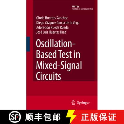 【3-4周达】Oscillation-Based Test in Mixed-Signal Circuits (Softcover reprint of hardcover 1st ed. 20... [9789048173365]