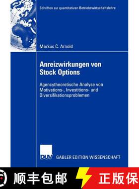 【3-4周达】Anreizwirkungen von Stock Options : Agencytheoretische Analyse von Motivations-, Investiti... [9783835000858]
