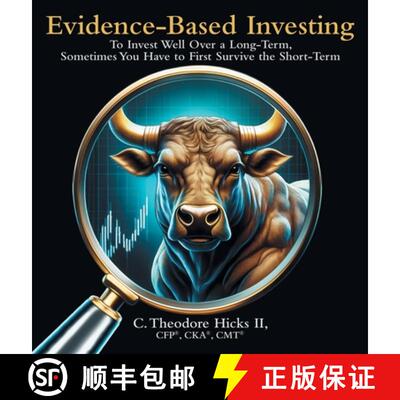 【3-4周达】精装 Evidence-Based Investing: To Invest Well Over a Long-Term, Sometimes You Have to Firs... [9798385049929]