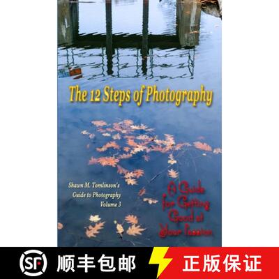 【3-4周达】The 12 Steps of Photography [9781329315723]