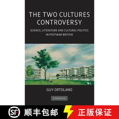 预订 The Two Cultures Controversy: Science, Literature and Cultural Politics in Postwar Britain [9781107402706]