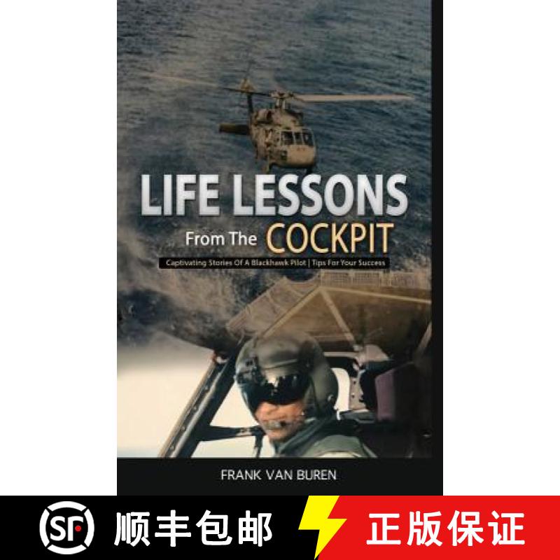 【3-4周达】Life Lessons From The Cockpit: Captivating Stories Of a BlackHawk Pilot | Tips For Your Su... [9781733726924]