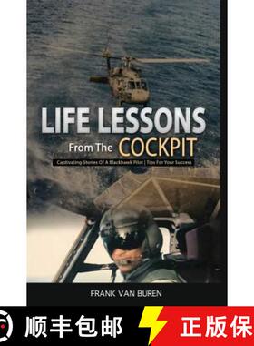 【3-4周达】Life Lessons From The Cockpit: Captivating Stories Of a BlackHawk Pilot | Tips For Your Su... [9781733726924]