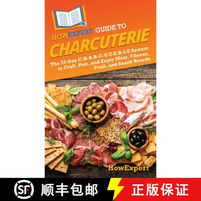 【3-4周达】HowExpert Guide to Charcuterie: The 33-Day C-H-A-R-C-U-T-E-R-I-E System to Craft, Pair, an... [9798895732045]