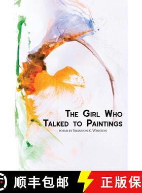 预订 The Girl Who Talked to Paintings [9781941783771]