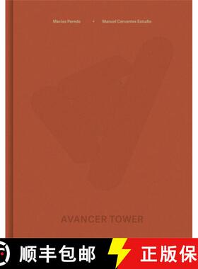 【3-4周达】Manuel Cervantes Estudio and Macías Peredo Arquitectos: Avancer Tower [9786079489908]