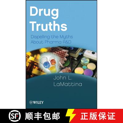 【3-4周达】Drug Truths: Dispelling The Myths About Pharma R & D [Wiley化学化工] [9780470393185]