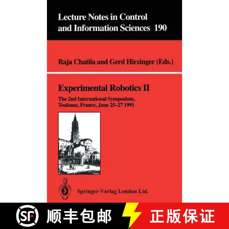 【3-4周达】Experimental Robotics II : The 2nd International Symposium, Toulouse, France, June 25-27 1991 [9783540198512]