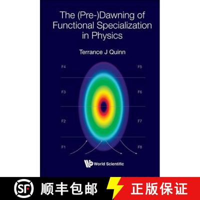 【2-3周达】(Pre-)dawning Of Functional Specialization In Physics, The [9789813209091]