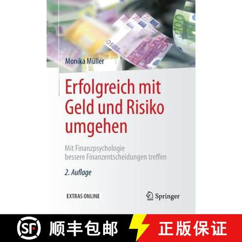 【3-4周达】Erfolgreich mit Geld und Risiko umgehen : Mit Finanzpsychologie bessere Finanzentscheidung... [9783662531648]