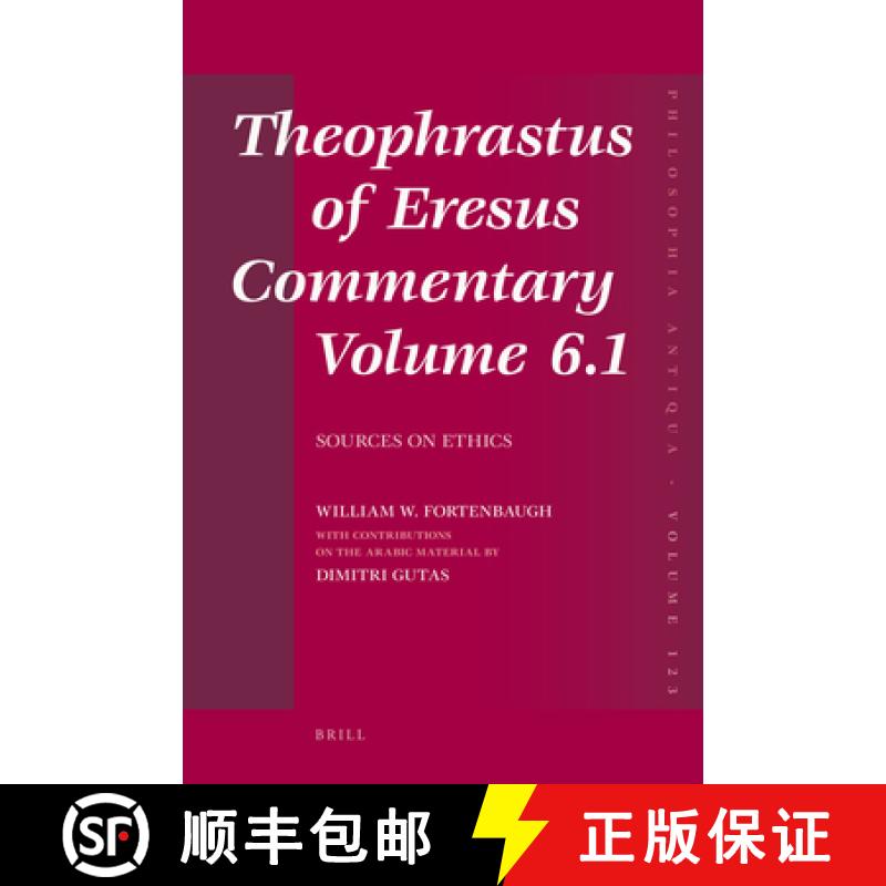 【3-4周达】Theophrastus of Eresus Commentary Volume 6.1: Sources on Ethics [9789004194229]