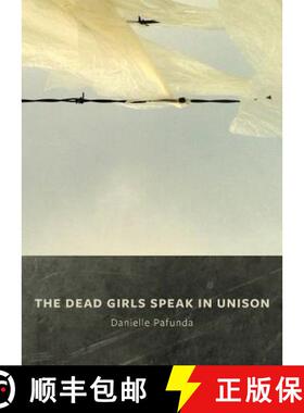 【3-4周达】The Dead Girls Speak In Unison [9780996586863]