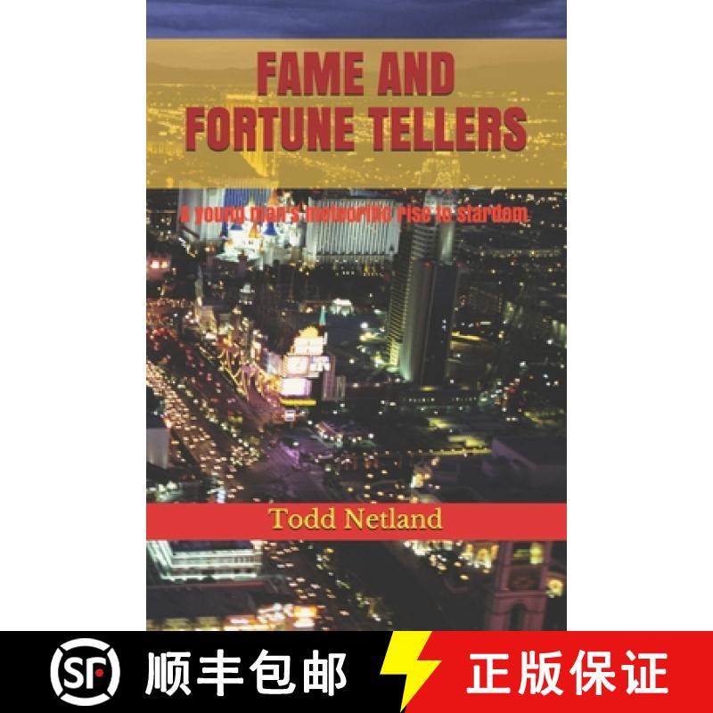 预订 Fame and Fortune Tellers: A young man's meteoritic rise to stardom [9780692316771]