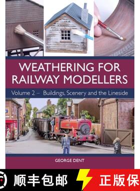 【3-4周达】Weathering for Railway Modellers: Volume 2 - Buildings, Scenery and the Lineside [9781785004391]