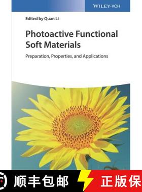 【3-4周达】Photoactive Functional Soft Materials - Preparation, Properties, And Applications [Wiley材... [9783527344826]