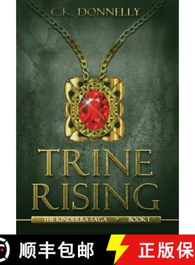 【3-4周达】Trine Rising: The Kinderra Saga: Book 1 [9781735051802]