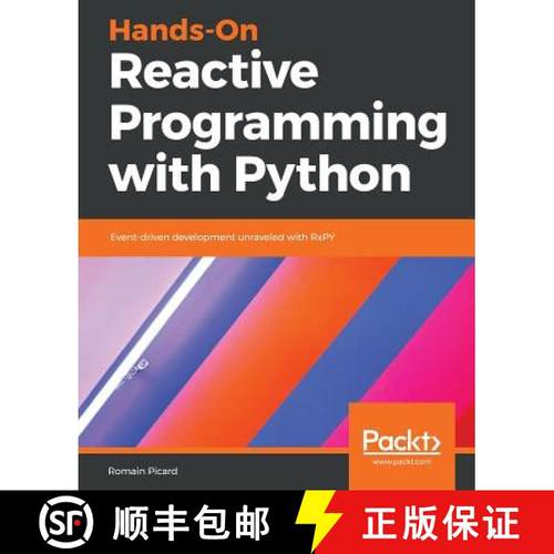预订 Hands-On Reactive Programming with Python: Event-driven development unraveled with RxPY [9781789138726]