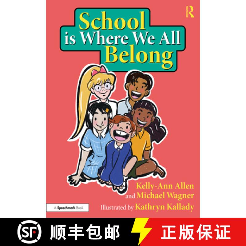 【3-4周达】School Is Where We All Belong: A Story about Building a Sense of Belonging Outside of Home [9781032465777]