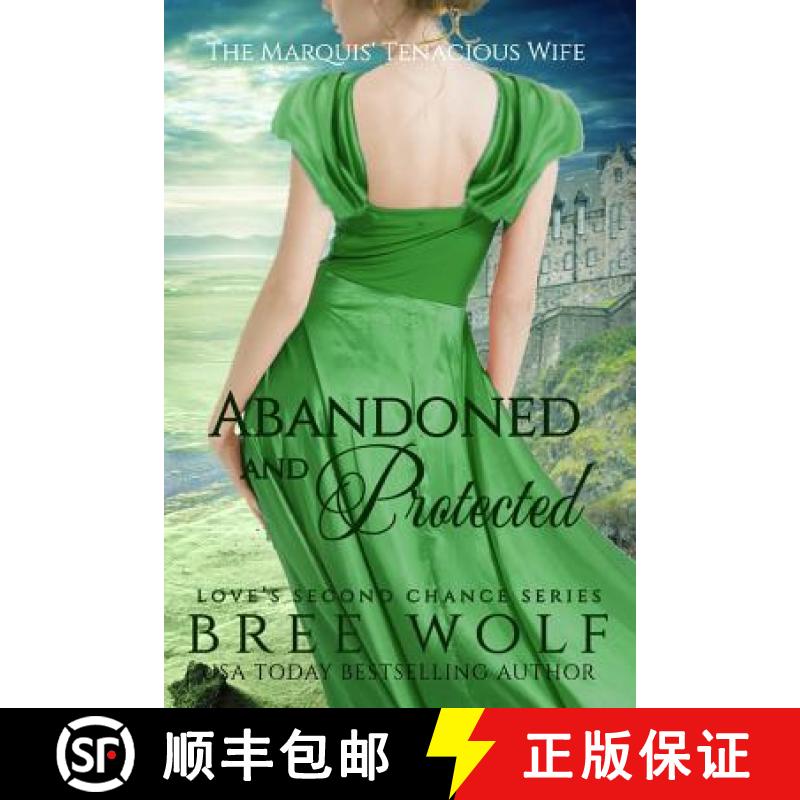 【3-4周达】Abandoned & Protected: The Marquis' Tenacious Wife [9783964820075]