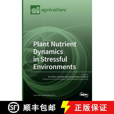 【3-4周达】Plant Nutrient Dynamics in Stressful Environments [9783038970637]