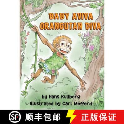 【3-4周达】Baby Aviva Orangutan Diva: A Jungle Quest to Discover Inner Strength [9781736986714]
