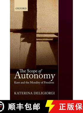 【3-4周达】The Scope of Autonomy: Kant and the Morality of Freedom [9780199646159]