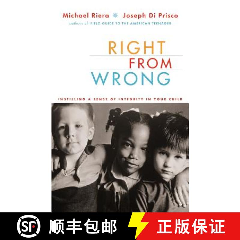【3-4周达】Right from Wrong: Instilling a Sense of Integrity in Your Child [9780738208022]