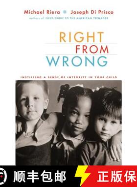 【3-4周达】Right from Wrong: Instilling a Sense of Integrity in Your Child [9780738208022]