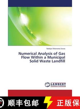 预订 Numerical Analysis of Gas Flow Within a Municipal Solid Waste Landfill [9783659513466]